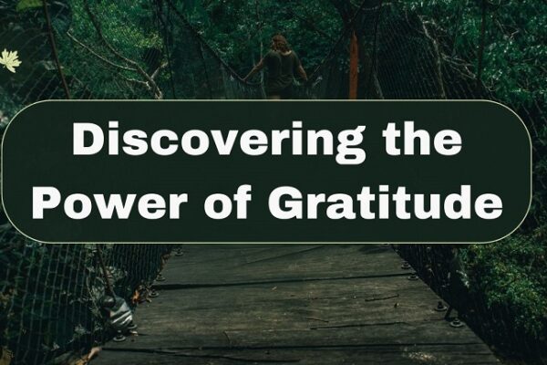 Discovering the Power of Gratitude