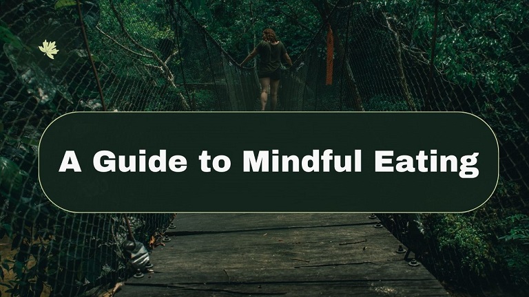 A Guide to Mindful Eating