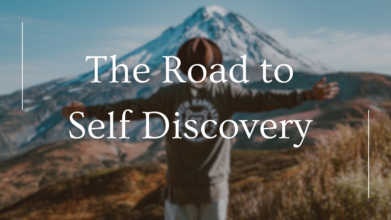 The Road to Self Discovery